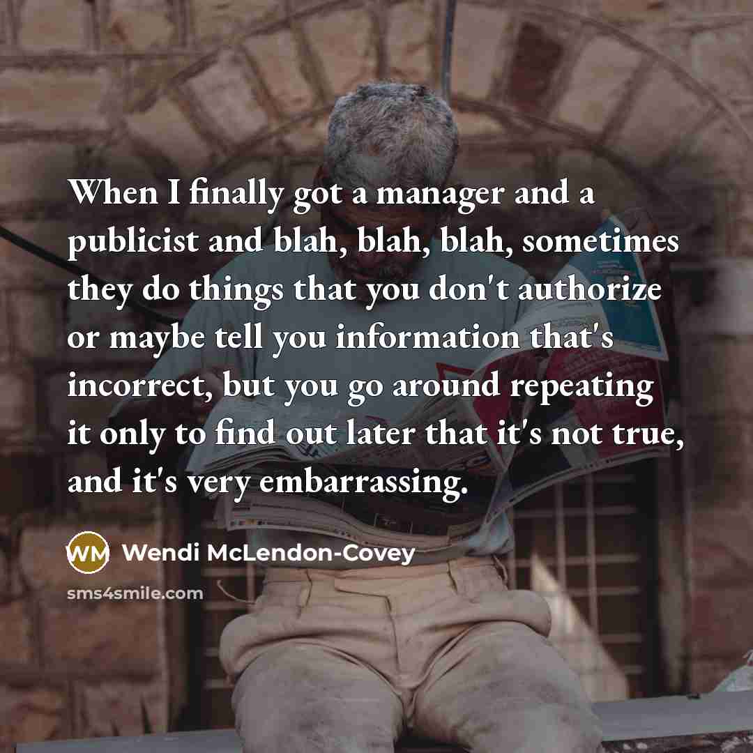 “When I finally got a manager and a publicist and…” quote by Wendi McLendon-Covey