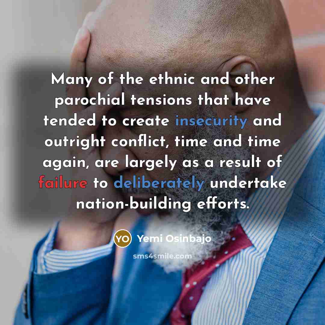 “Many of the ethnic and other parochial tensions that have…” quote by Yemi Osinbajo