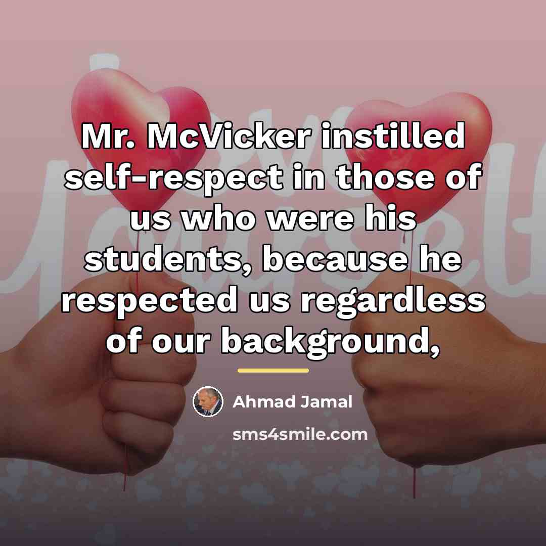 “Mr. McVicker instilled self-respect in those of us who were…” quote by Ahmad Jamal