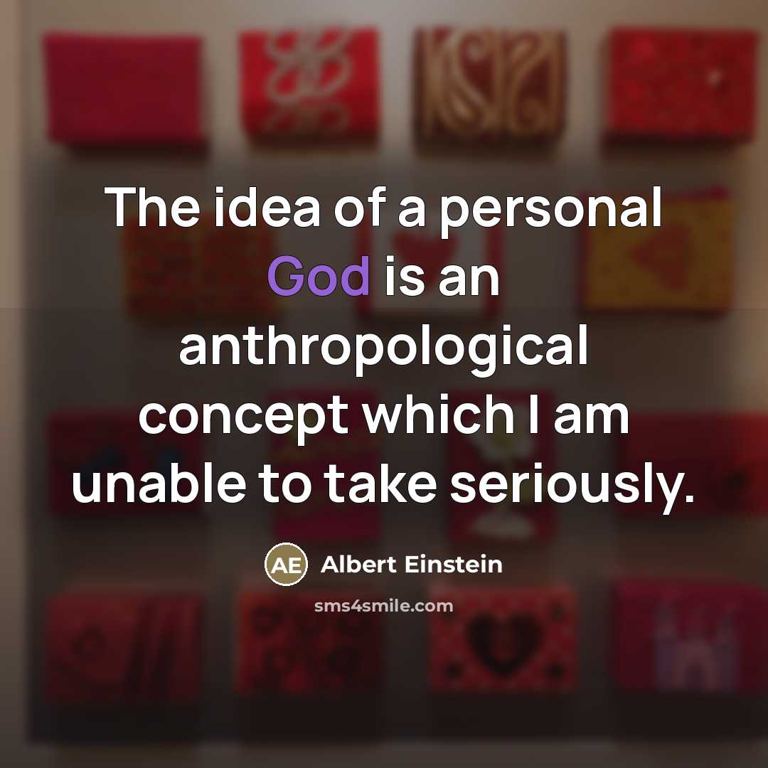 “The idea of a personal God is an anthropological concept…” quote by Albert Einstein