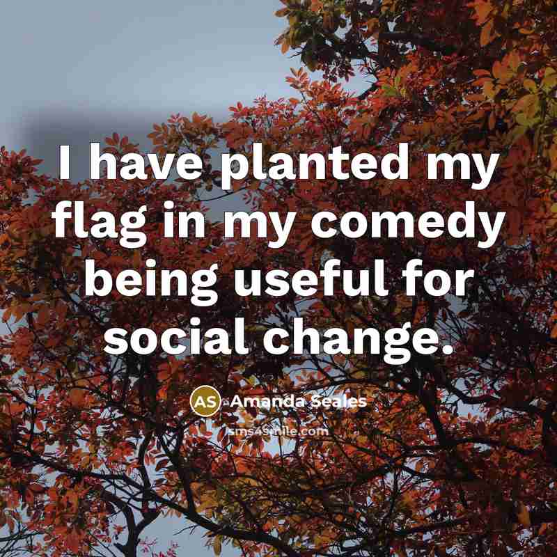 “I have planted my flag in my comedy being useful…” quote by Amanda Seales