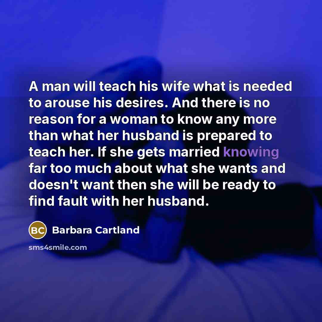 “A man will teach his wife what is needed to…” quote by Barbara Cartland