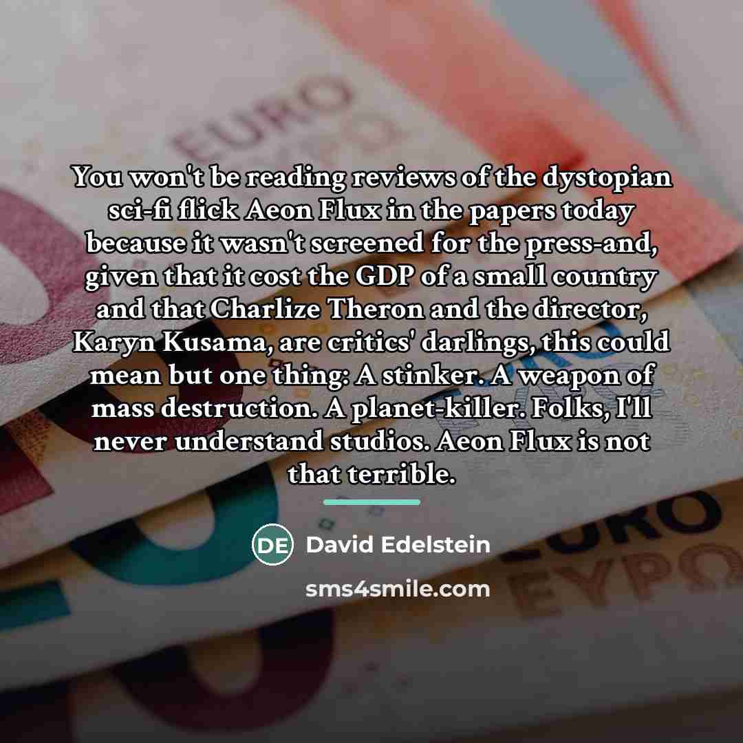 “You won't be reading reviews of the dystopian sci-fi flick…” quote by David Edelstein