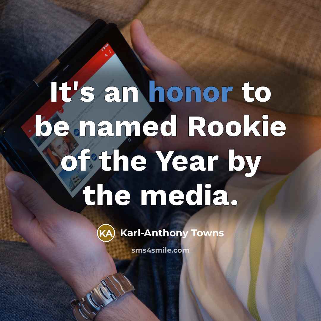 “It's an honor to be named Rookie of the Year…” quote by Karl-Anthony Towns