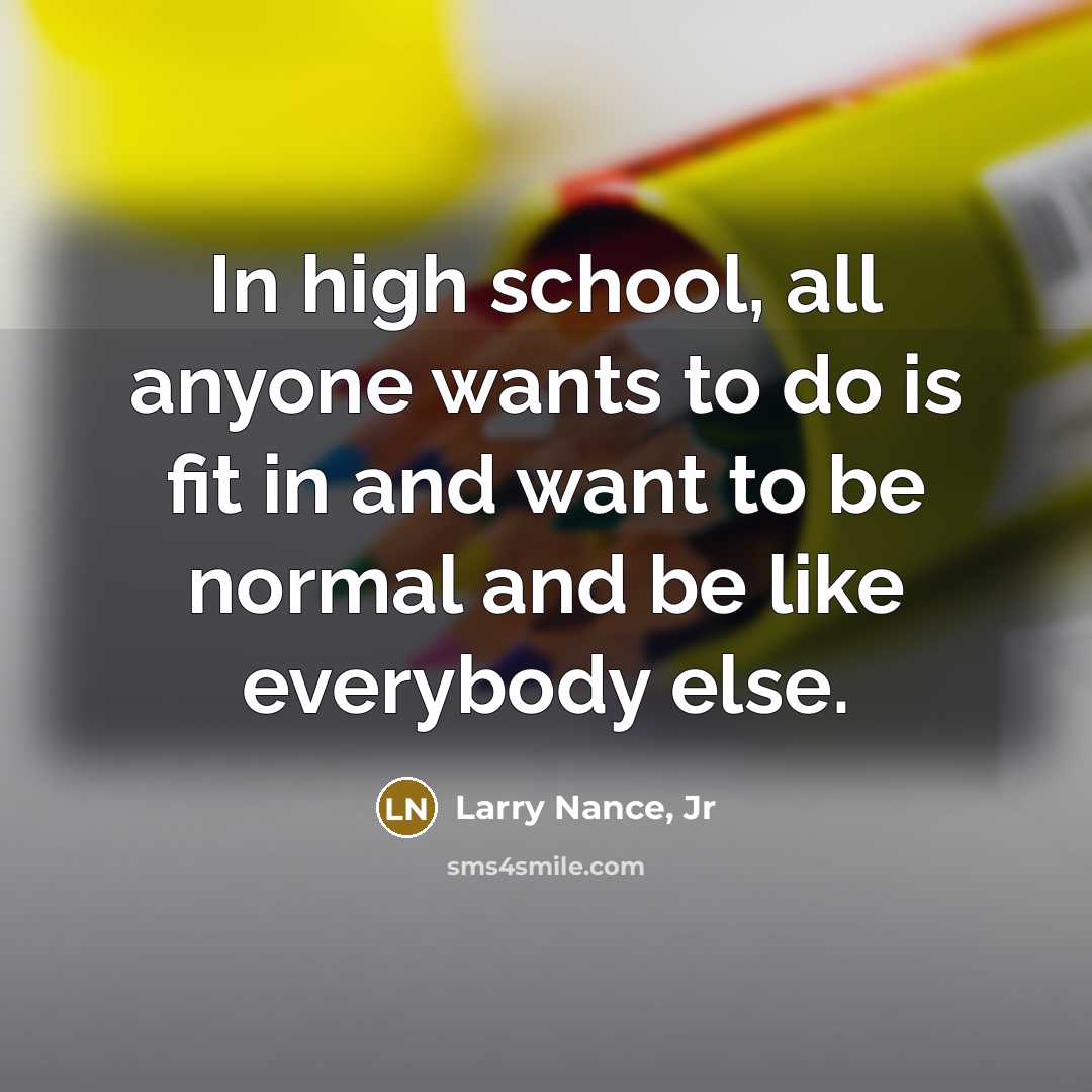 “In high school, all anyone wants to do is fit…” quote by Larry Nance, Jr