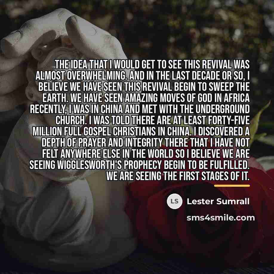 “The idea that I would get to see this revival…” quote by Lester Sumrall