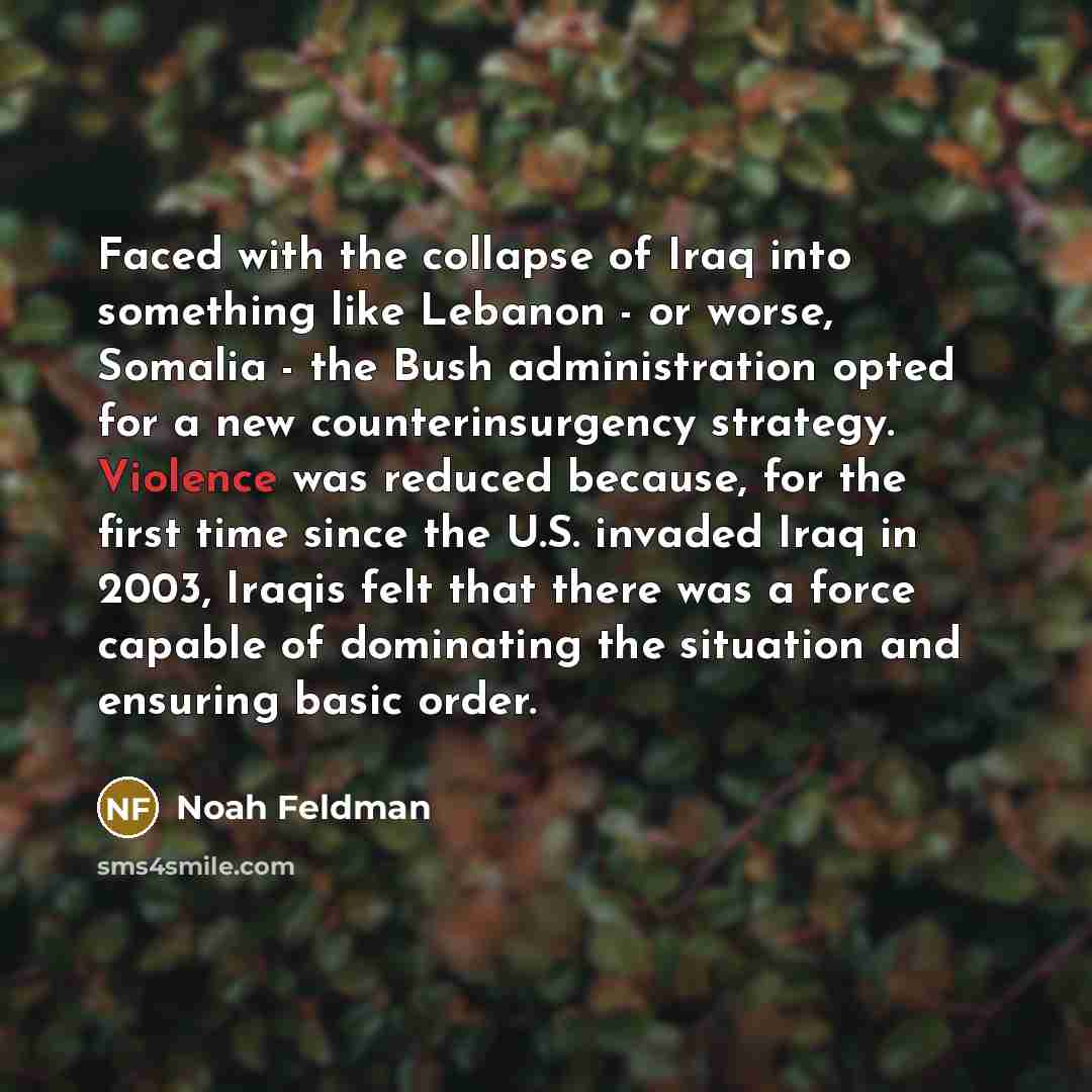 “Faced with the collapse of Iraq into something like Lebanon…” quote by Noah Feldman