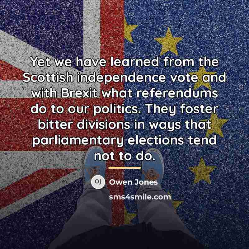“Yet we have learned from the Scottish independence vote and…” quote by Owen Jones