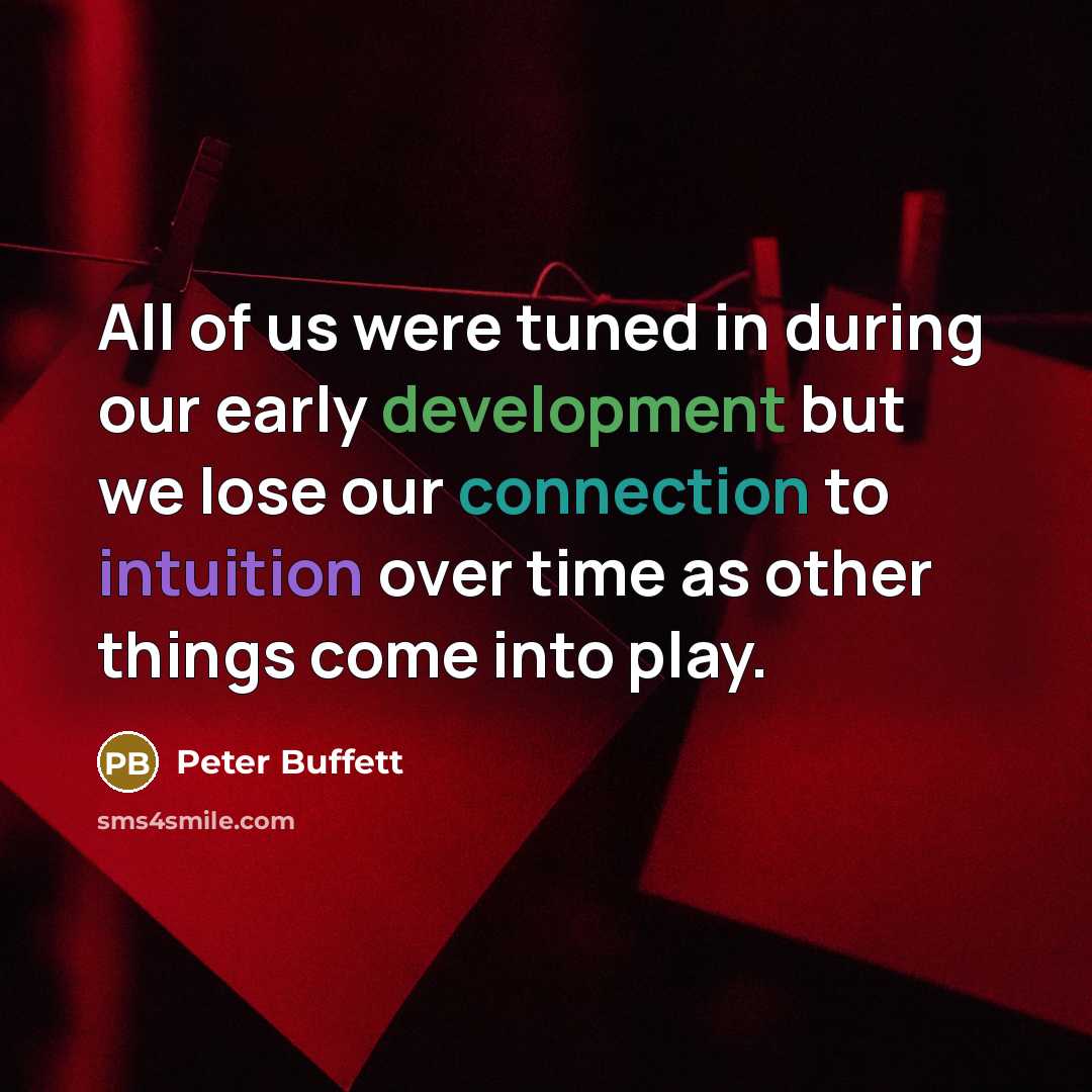 “All of us were tuned in during our early development…” quote by Peter Buffett