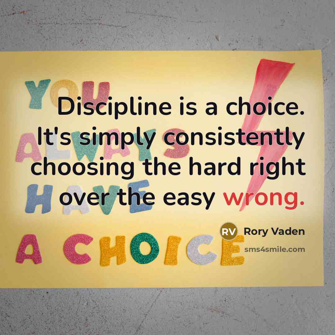 “Discipline is a choice. It's simply consistently choosing the hard…” quote by Rory Vaden