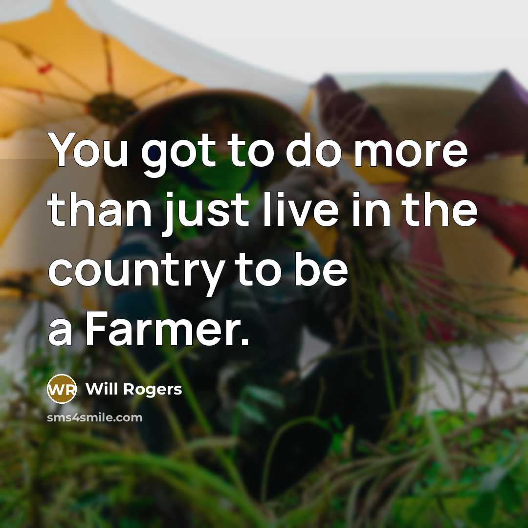 “You got to do more than just live in the…” quote by Will Rogers