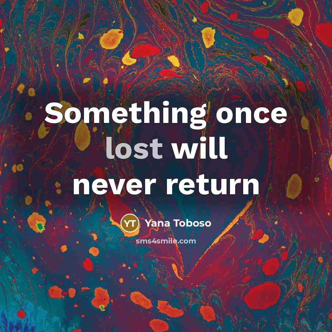 “Something once lost will never return…” quote by Yana Toboso