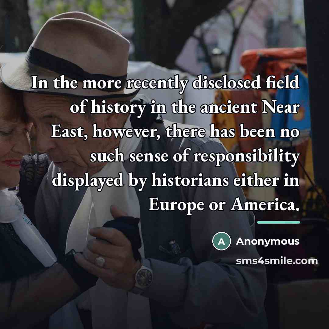 “In the more recently disclosed field of history in the…” quote by Anonymous