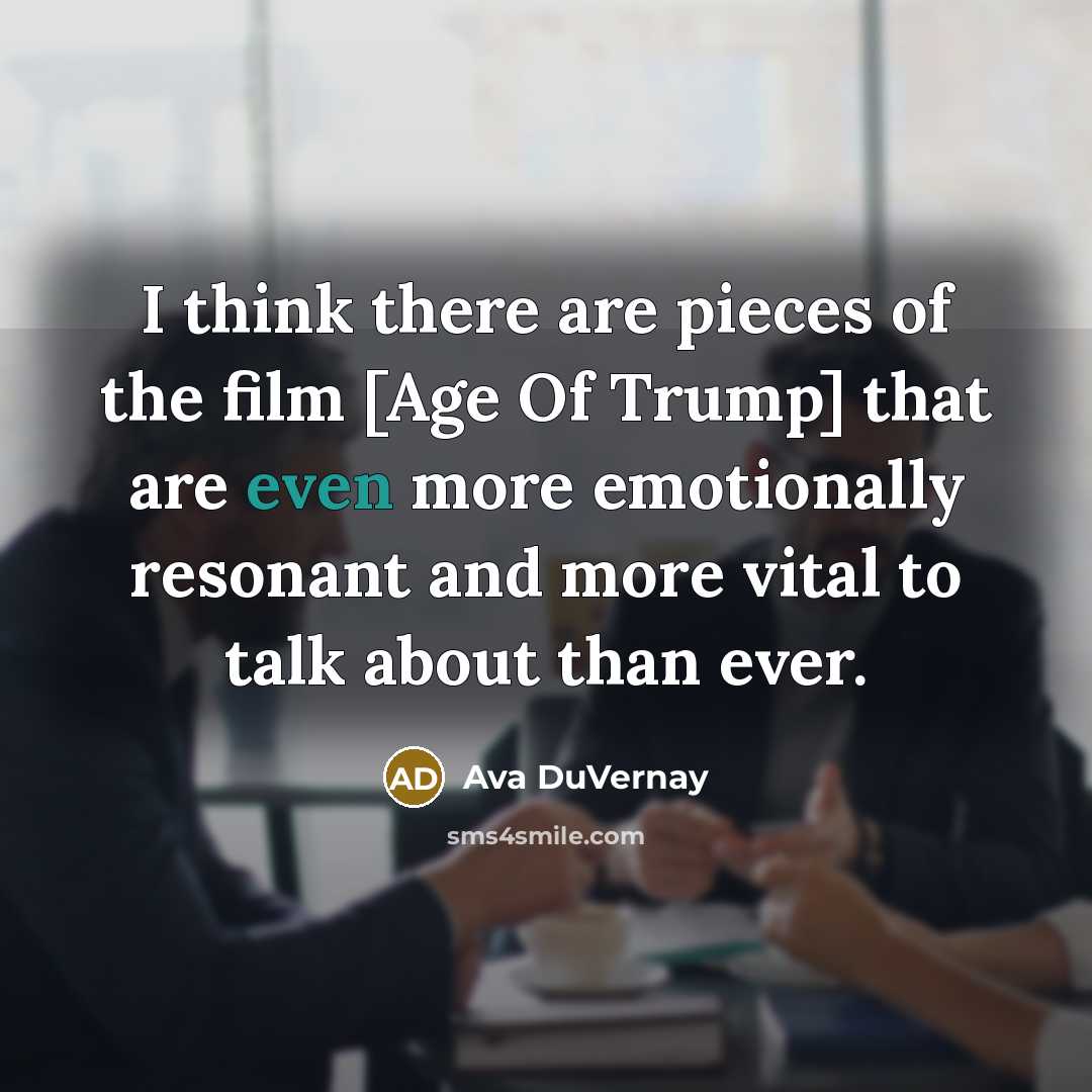“I think there are pieces of the film [Age Of…” quote by Ava DuVernay