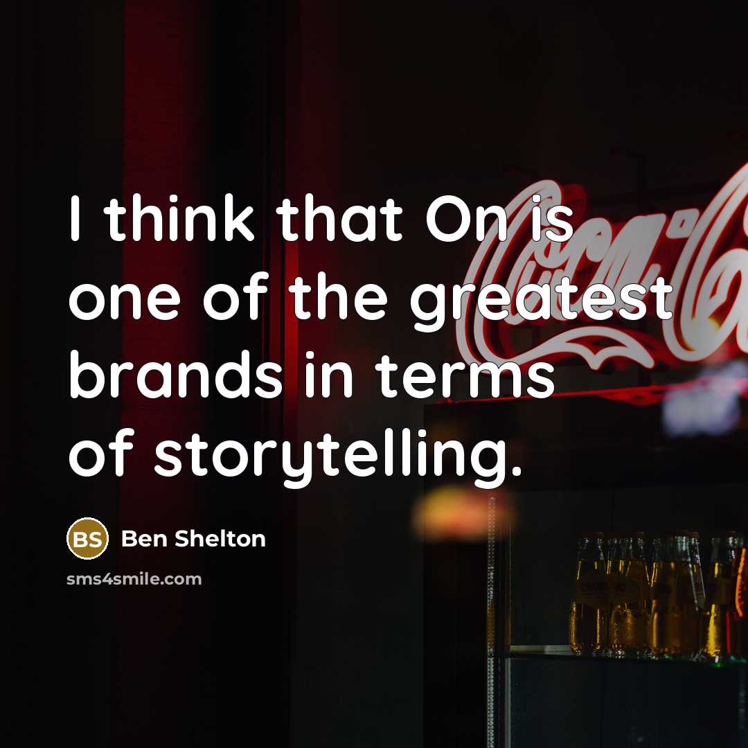 “I think that On is one of the greatest brands…” quote by Ben Shelton