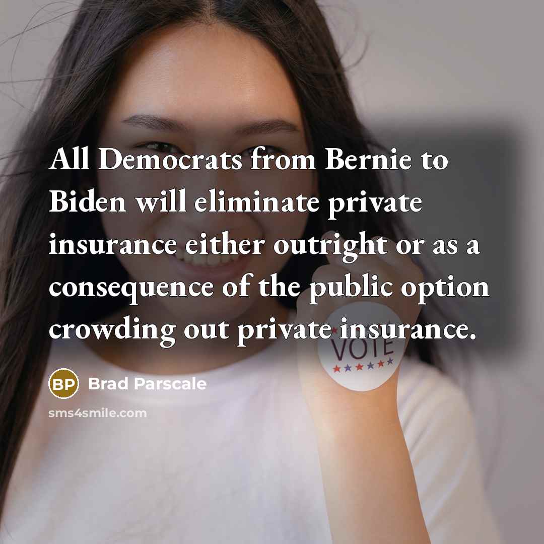 “All Democrats from Bernie to Biden will eliminate private insurance…” quote by Brad Parscale