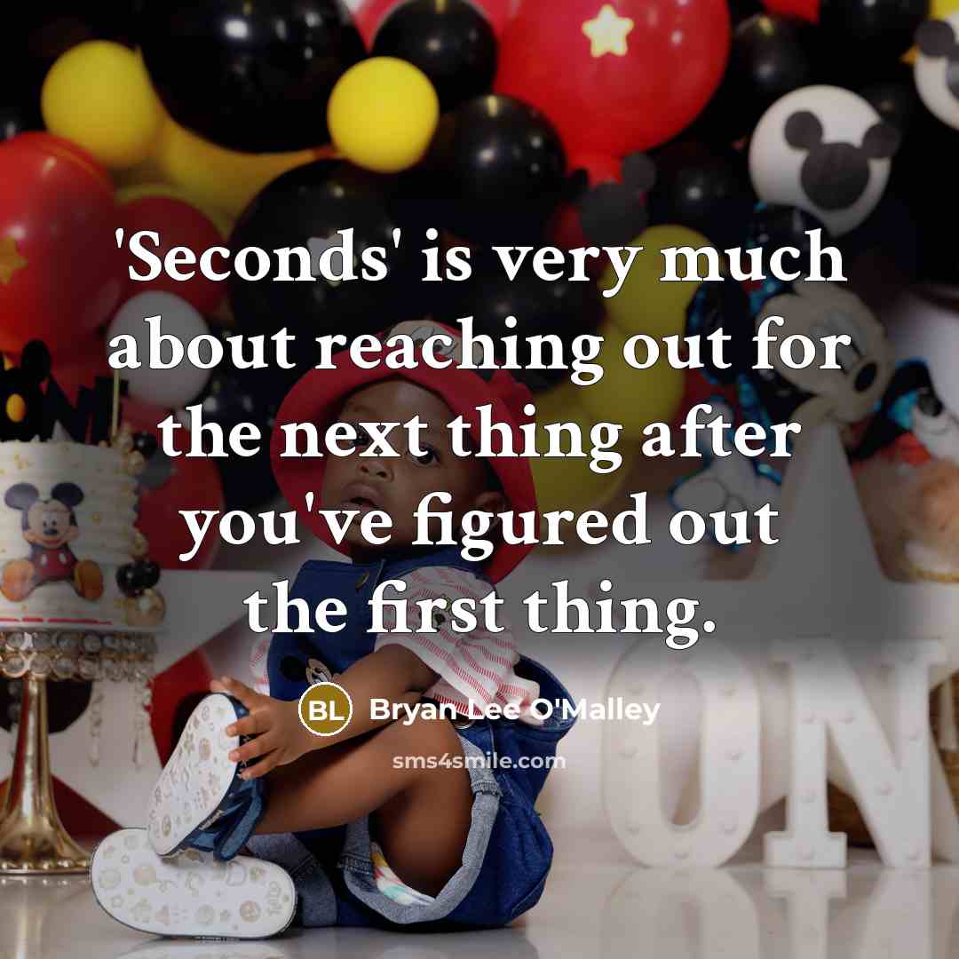 “'Seconds' is very much about reaching out for the next…” quote by Bryan Lee O'Malley