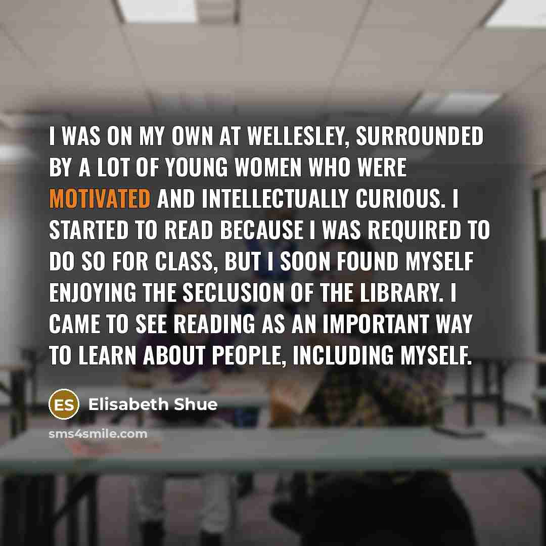 “I was on my own at Wellesley, surrounded by a…” quote by Elisabeth Shue