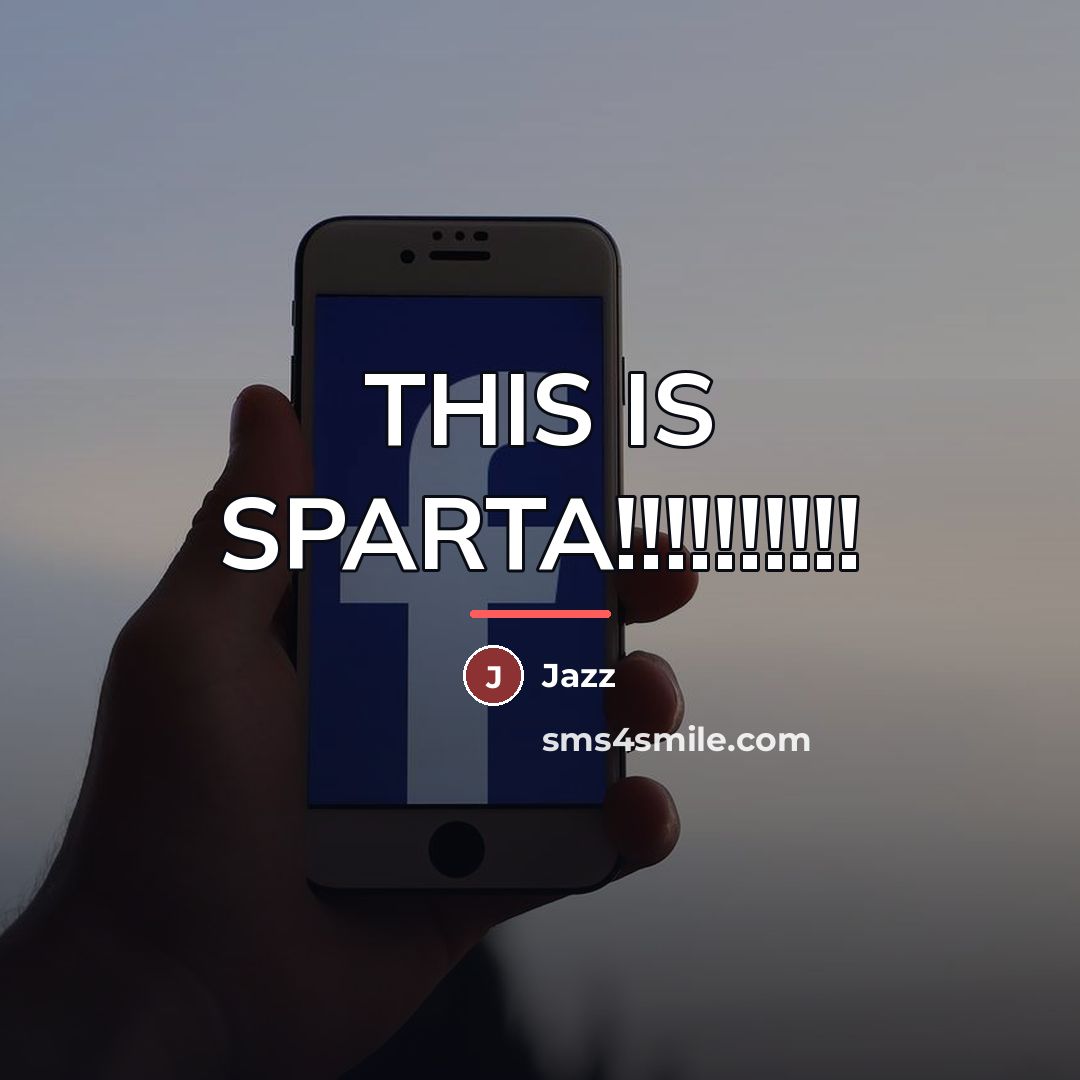 “THIS IS SPARTA!!!!!!!!!!…” quote by Jazz