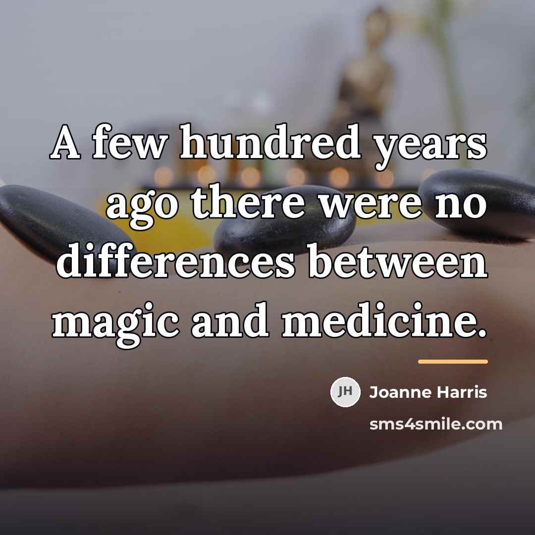“A few hundred years ago there were no differences between…” quote by Joanne Harris