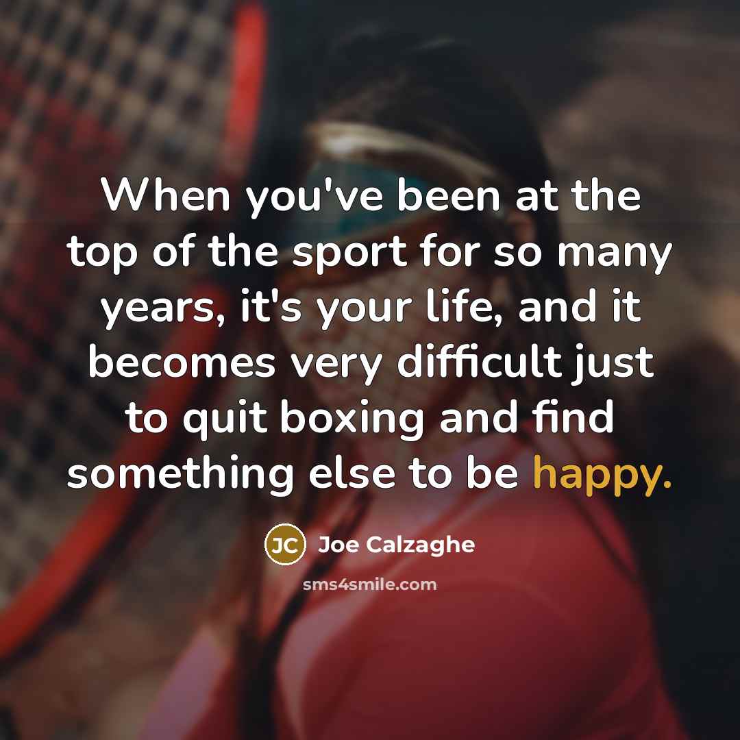 “When you've been at the top of the sport for…” quote by Joe Calzaghe