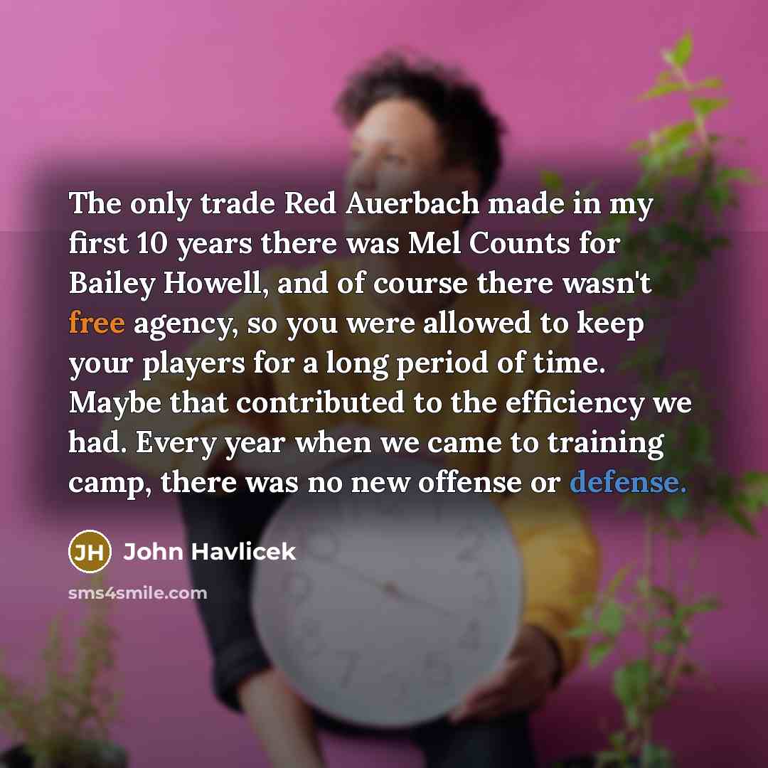 “The only trade Red Auerbach made in my first 10…” quote by John Havlicek