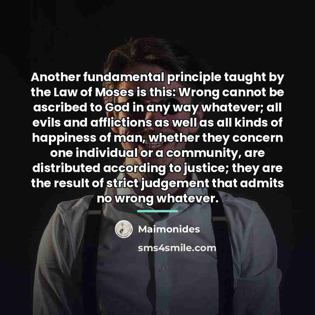 “Another fundamental principle taught by the Law of Moses is…” quote by Maimonides