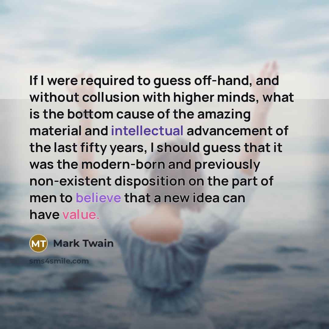 “If I were required to guess off-hand, and without collusion…” quote by Mark Twain