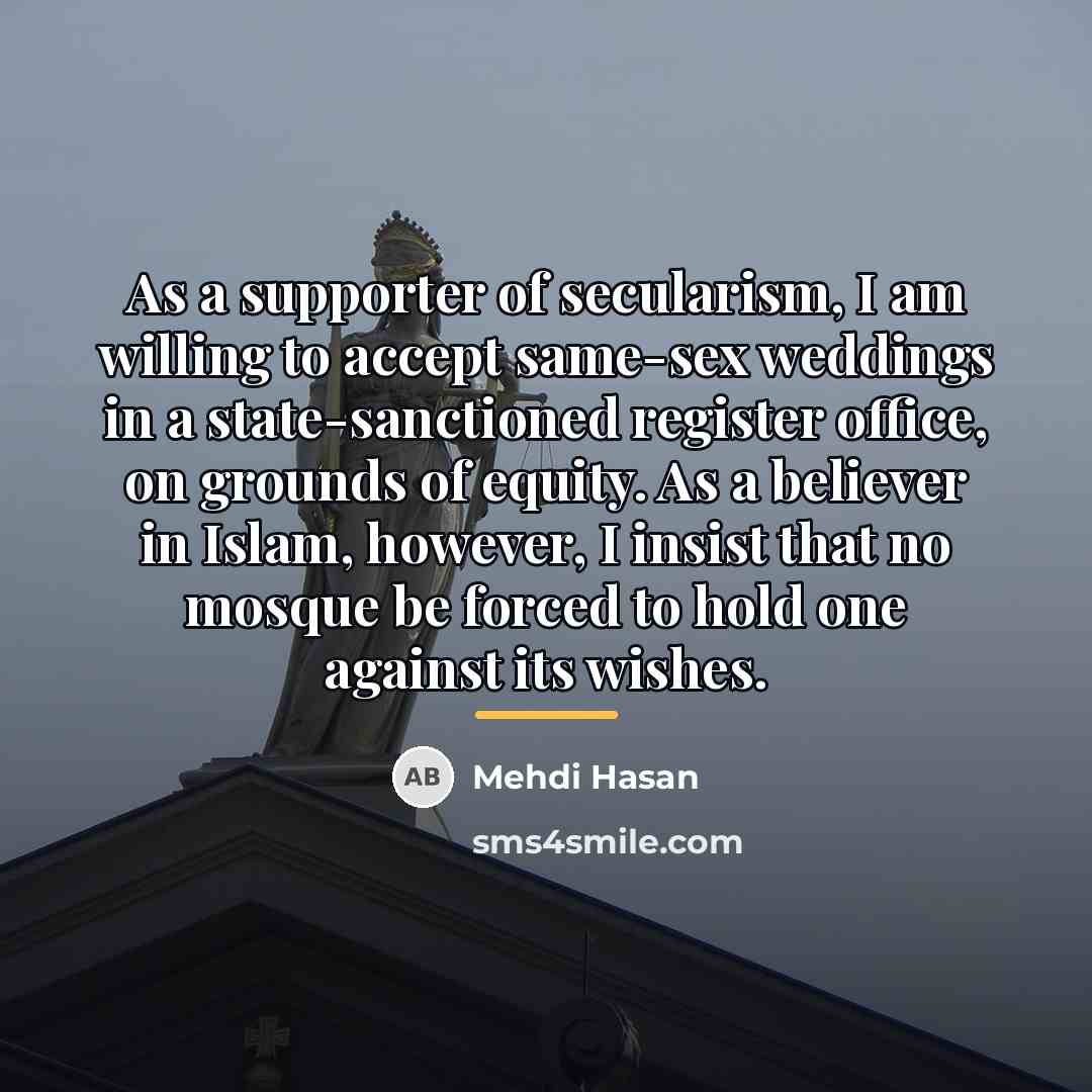 “As a supporter of secularism, I am willing to accept…” quote by Mehdi Hasan