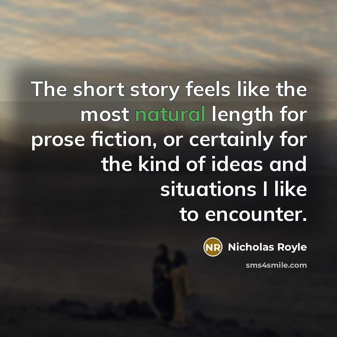 “The short story feels like the most natural length for…” quote by Nicholas Royle