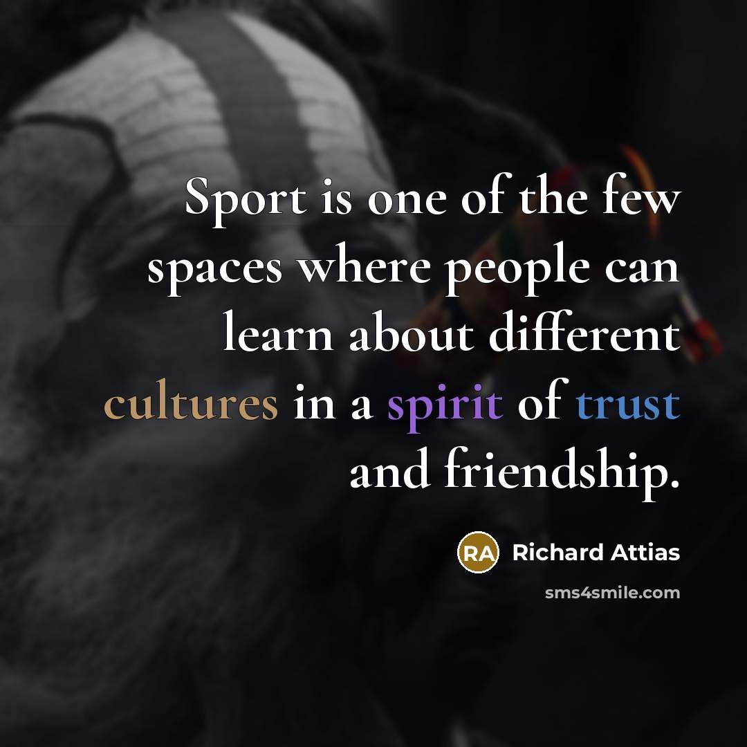 “Sport is one of the few spaces where people can…” quote by Richard Attias