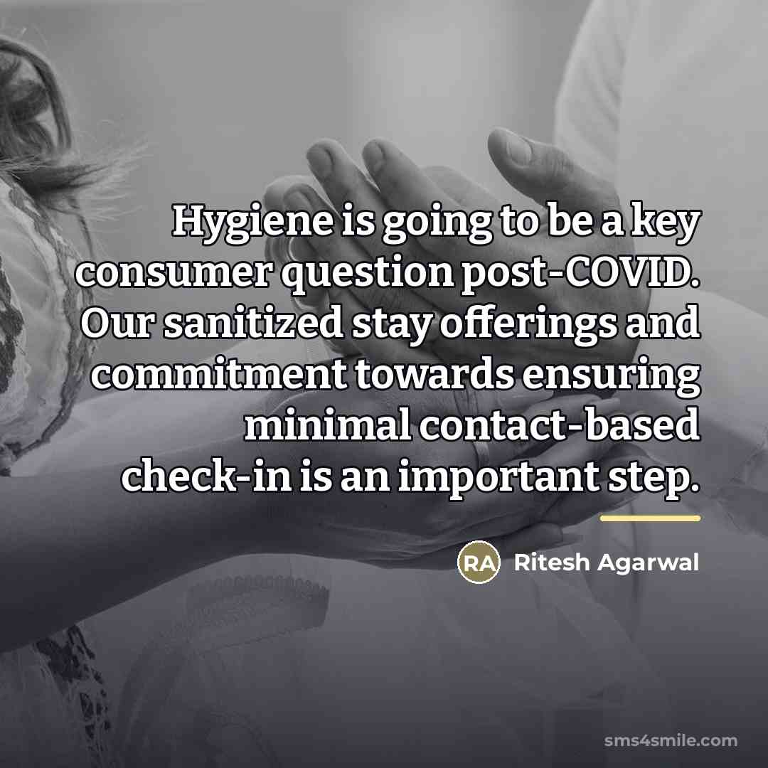 “Hygiene is going to be a key consumer question post-COVID.…” quote by Ritesh Agarwal