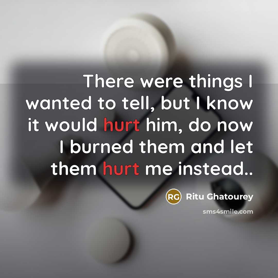 “There were things I wanted to tell, but I know…” quote by Ritu Ghatourey