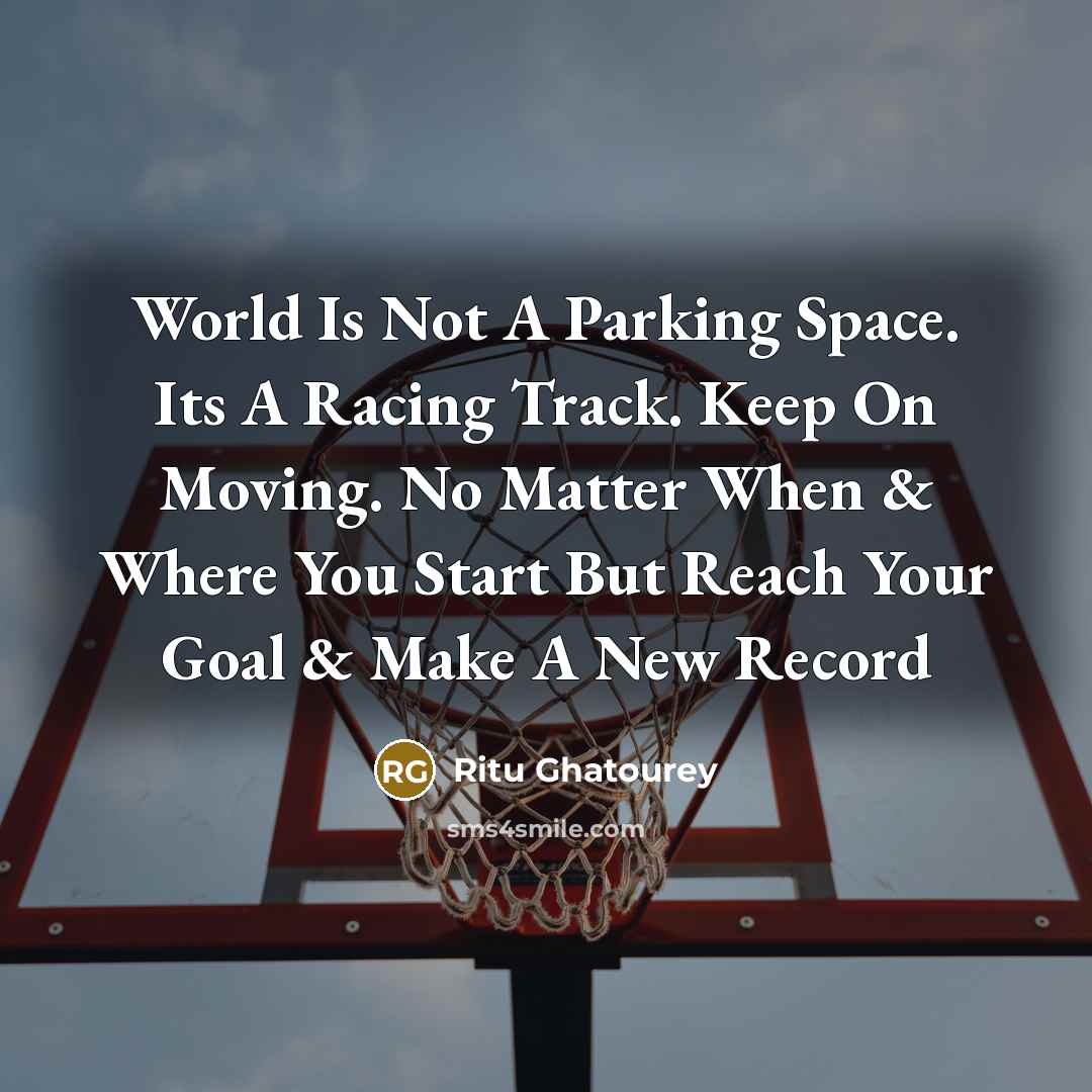 “World Is Not A Parking Space. Its A Racing Track.…” quote by Ritu Ghatourey