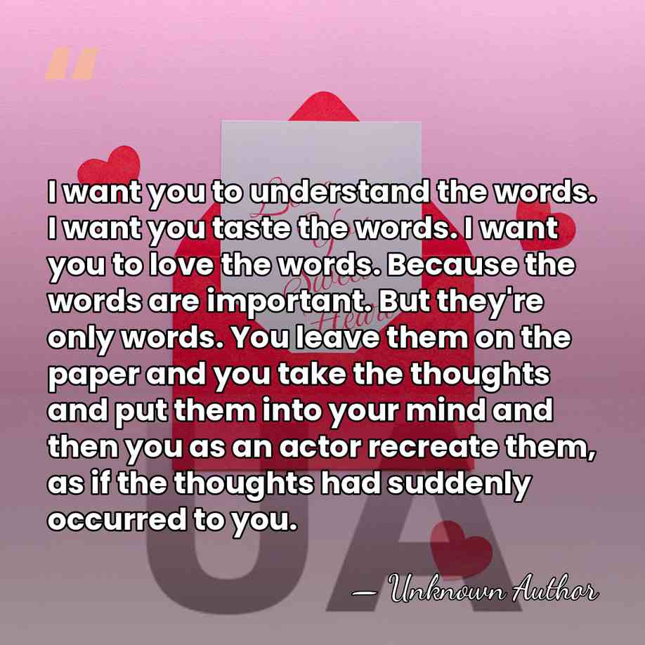 I want you to understand the words. I want you taste the&hellip; - Daws Butler