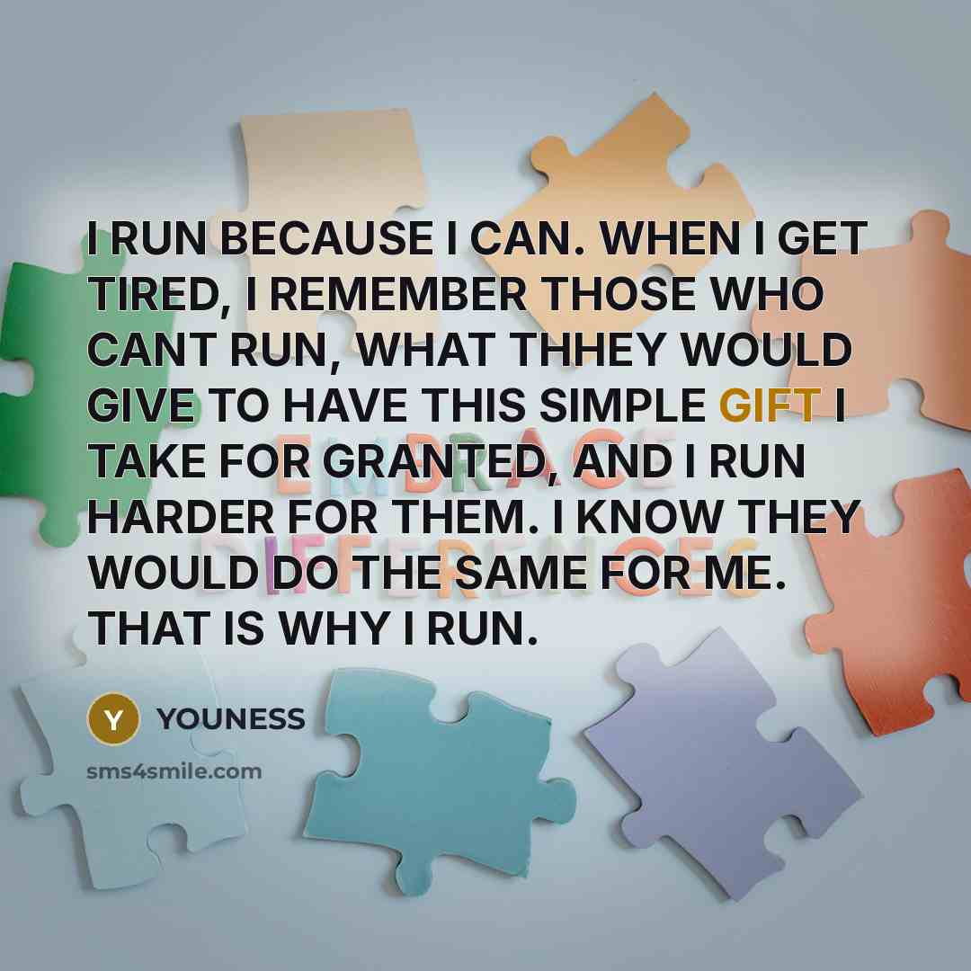 “I RUN BECAUSE I CAN. WHEN I GET TIRED, I…” quote by YOUNESS