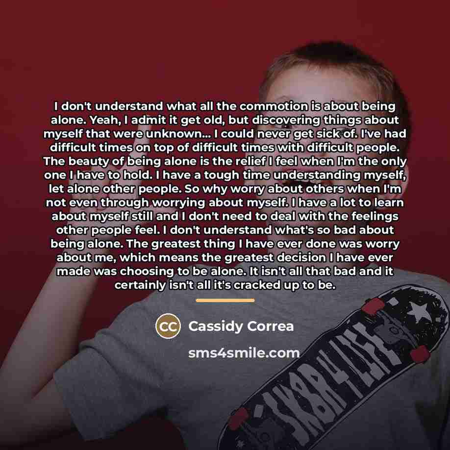 “I don't understand what all the commotion is about being…” quote by Cassidy Correa