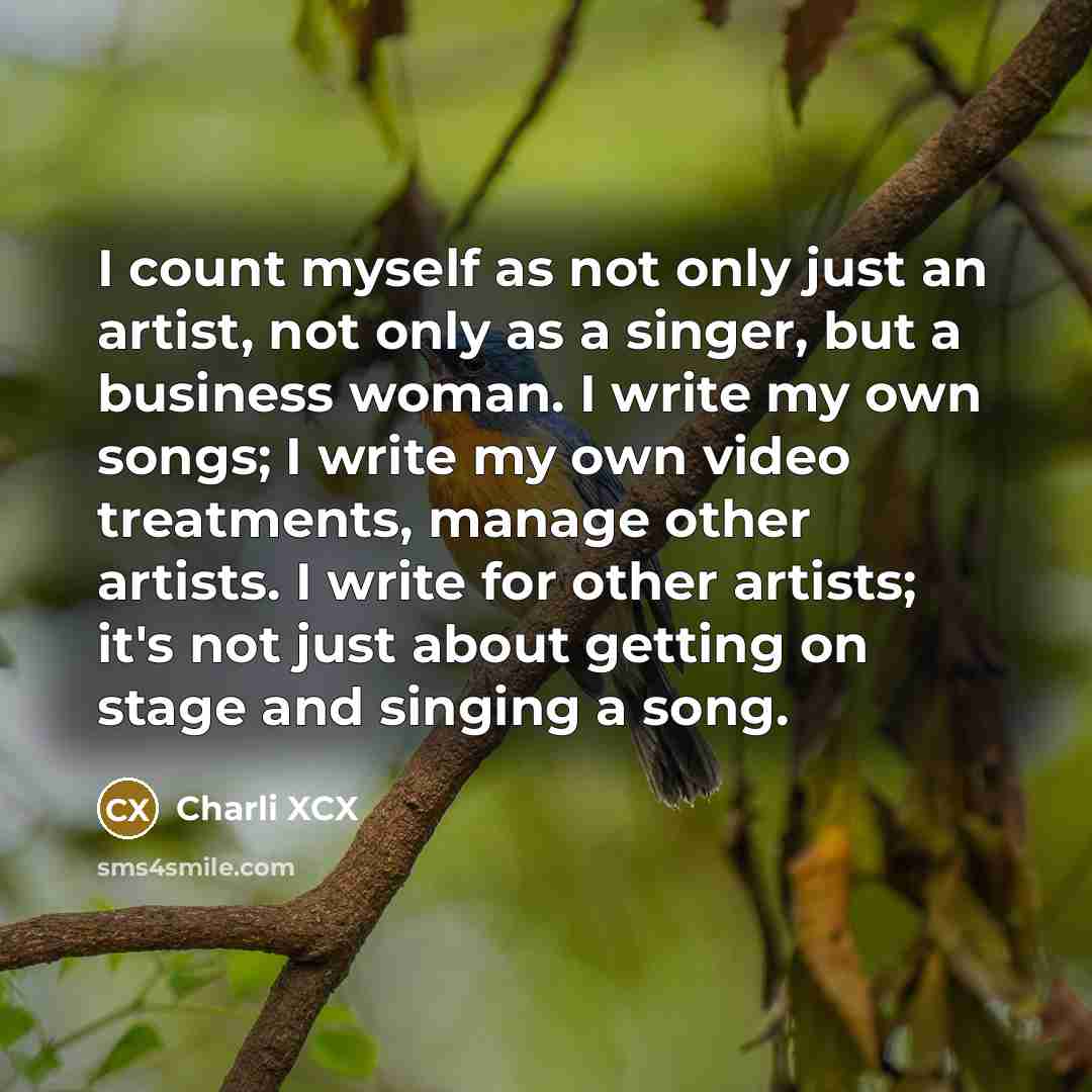 “I count myself as not only just an artist, not…” quote by Charli XCX