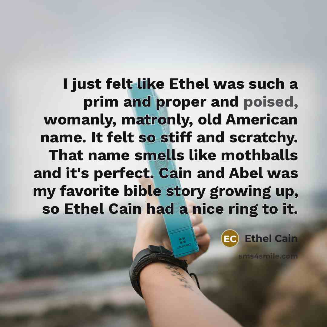 “I just felt like Ethel was such a prim and…” quote by Ethel Cain