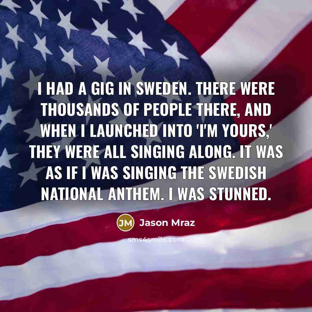“I had a gig in Sweden. There were thousands of…” quote by Jason Mraz