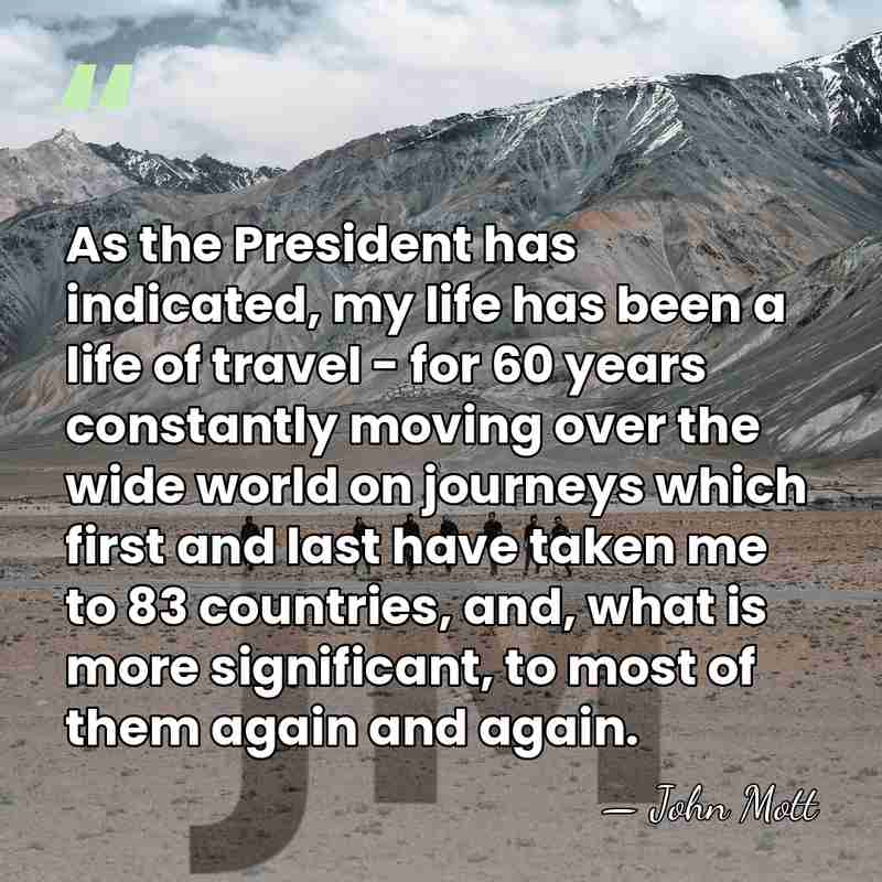 As the President has indicated, my life has been a life of&hellip; - John Mott
