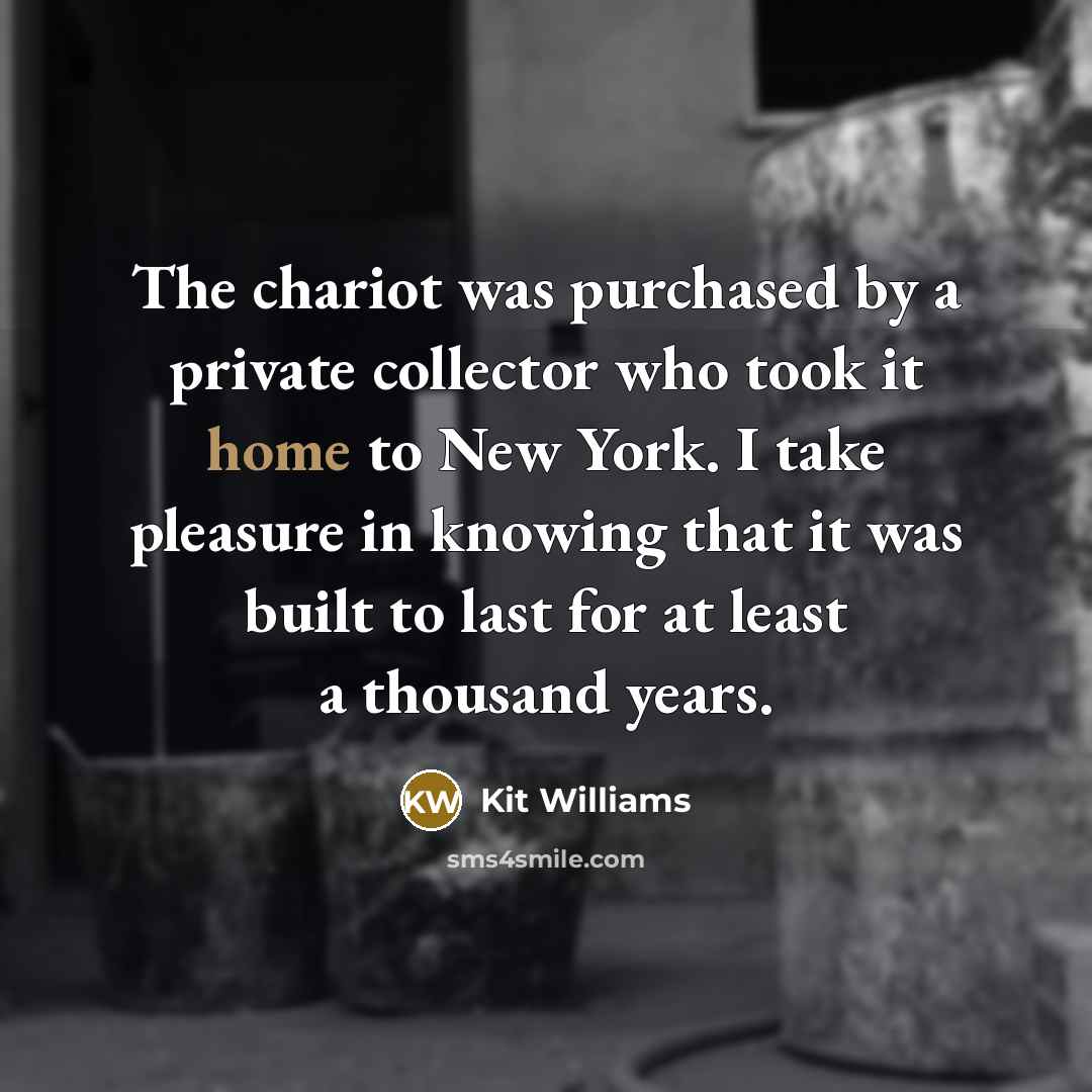 “The chariot was purchased by a private collector who took…” quote by Kit Williams