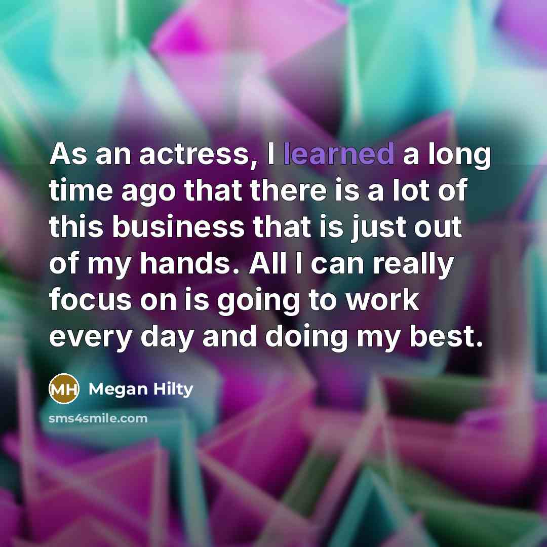 “As an actress, I learned a long time ago that…” quote by Megan Hilty