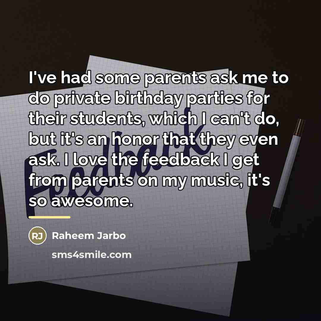 “I've had some parents ask me to do private birthday…” quote by Raheem Jarbo