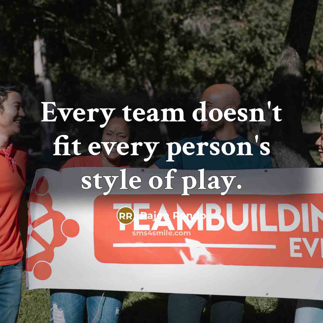 “Every team doesn't fit every person's style of play.…” quote by Rajon Rondo