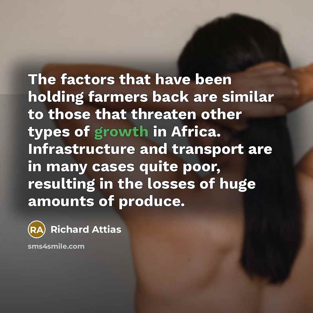 “The factors that have been holding farmers back are similar…” quote by Richard Attias