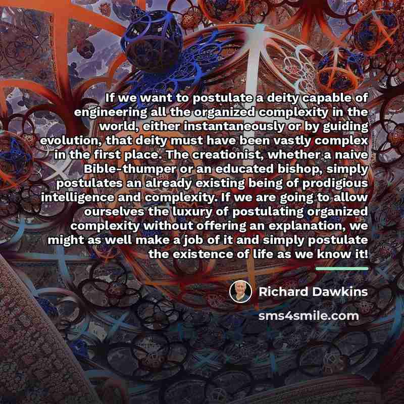 “If we want to postulate a deity capable of engineering…” quote by Richard Dawkins
