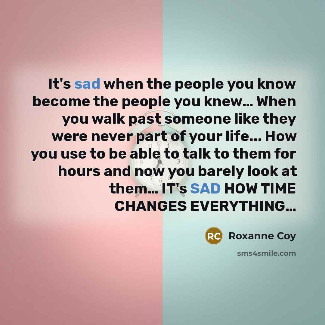 “It's sad when the people you know become the people…” quote by Roxanne Coy