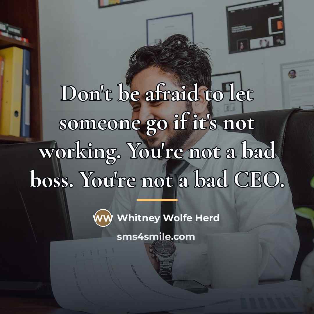 “Don't be afraid to let someone go if it's not…” quote by Whitney Wolfe Herd