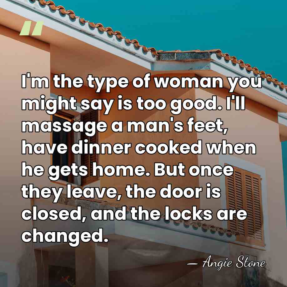 I'm the type of woman you might say is too good. I'll&hellip; - Angie Stone